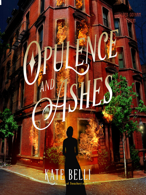 Title details for Opulence and Ashes by Kate Belli - Available